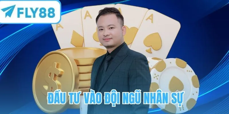 Tập trung vào nhân sự nhà cái