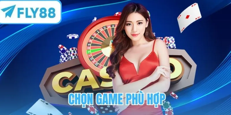 Chơi game Casino FLY88 phù hợp